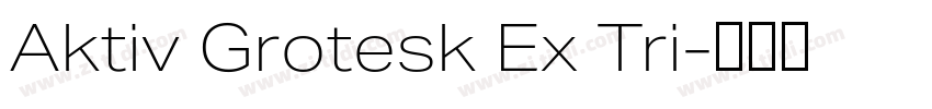 Aktiv Grotesk Ex Tri字体转换